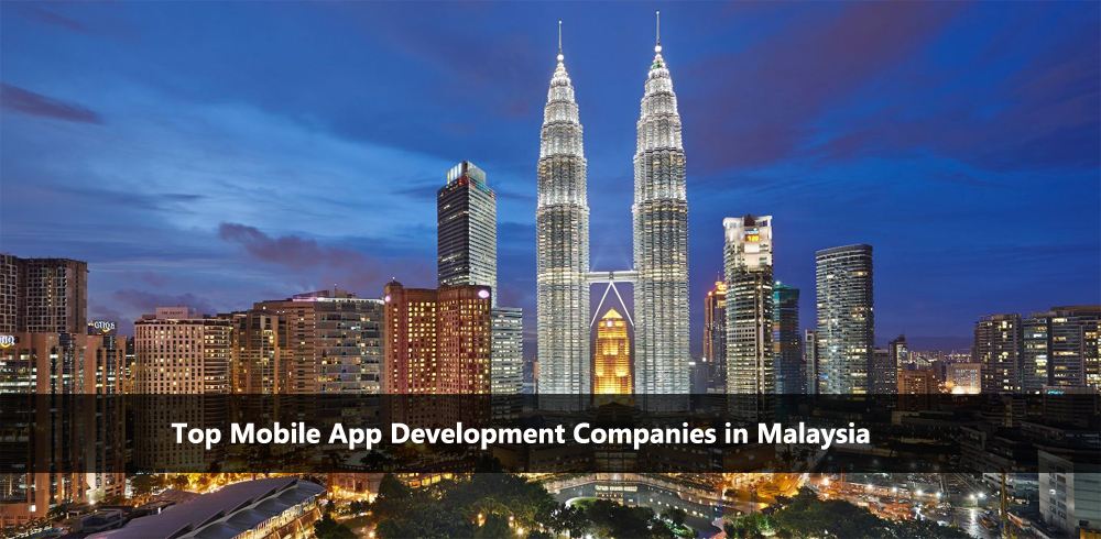 best Mobile App Development in Malaysia